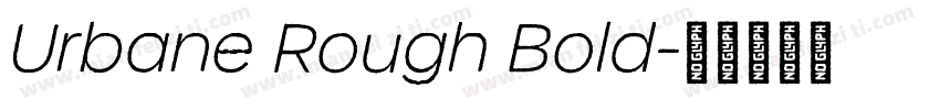Urbane Rough Bold字体转换
